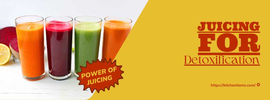 Juicing for Detoxification: Nourishing Your Body and Mind
